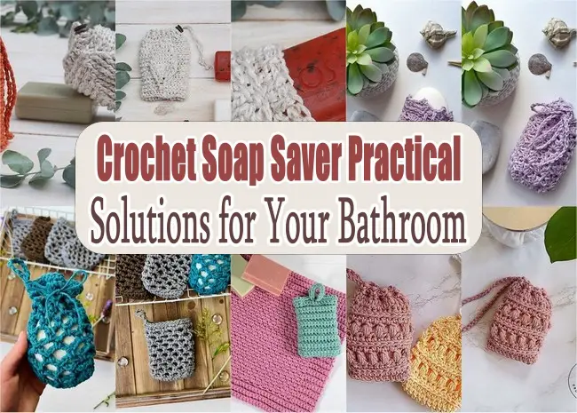 Crochet Soap Saver Practical Solutions for Your Bathroom
