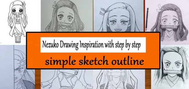 Nezuko Drawing Inspiration with step by step simple sketch outline