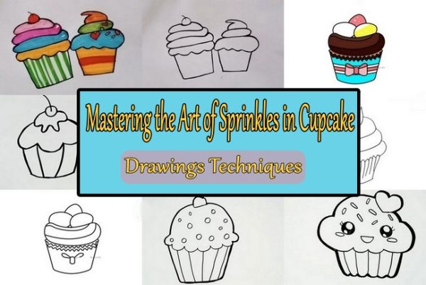 Mastering the Art of Sprinkles in Cupcake Drawings Techniques