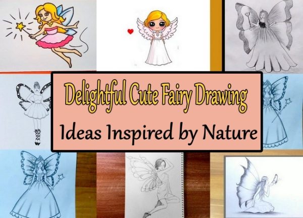 Delightful Cute Fairy Drawing Ideas Inspired by Nature