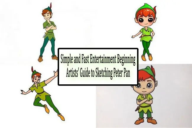 Simple and Fast Entertainment Beginning Artists' Guide to Sketching Peter Pan