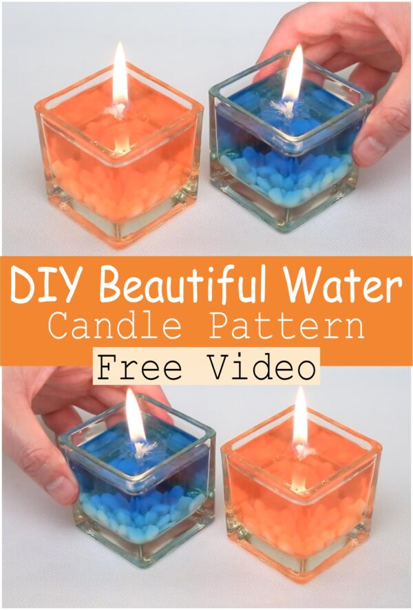DIY Beautiful Water Candle Pattern