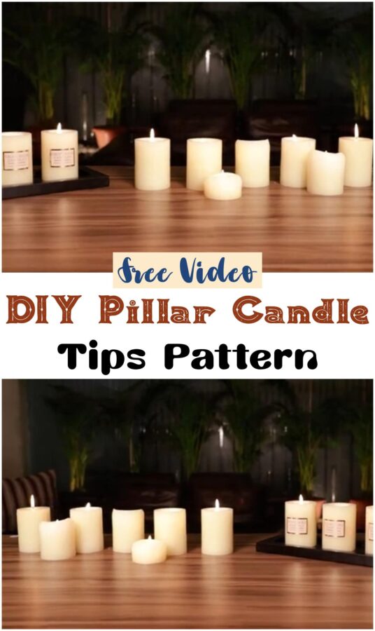 DIY Pillar Candle Tips Pattern