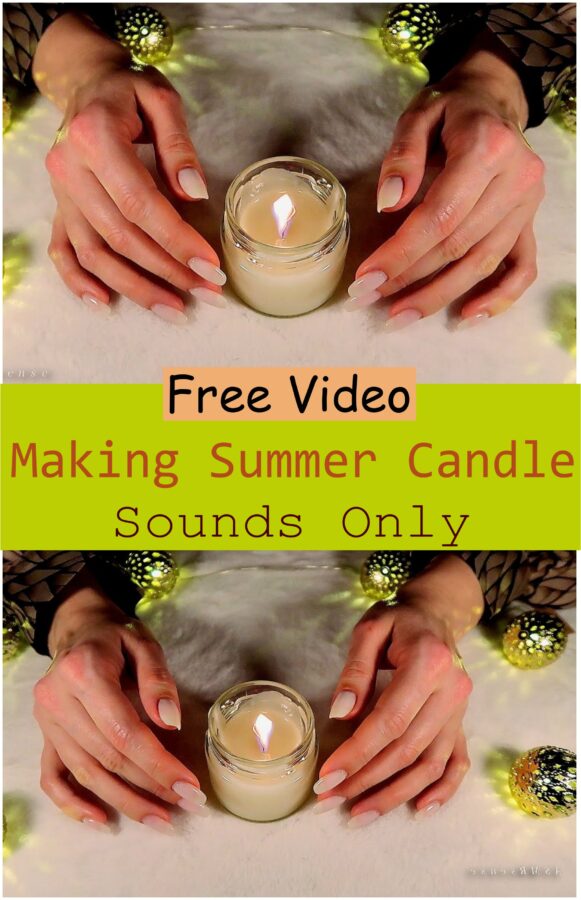 Making Summer Candle Sounds Only