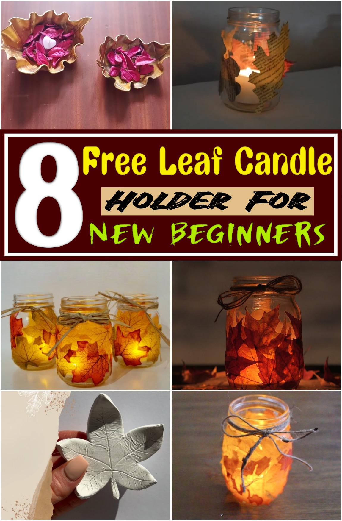 Free Leaf Candle Holder For New Beginners