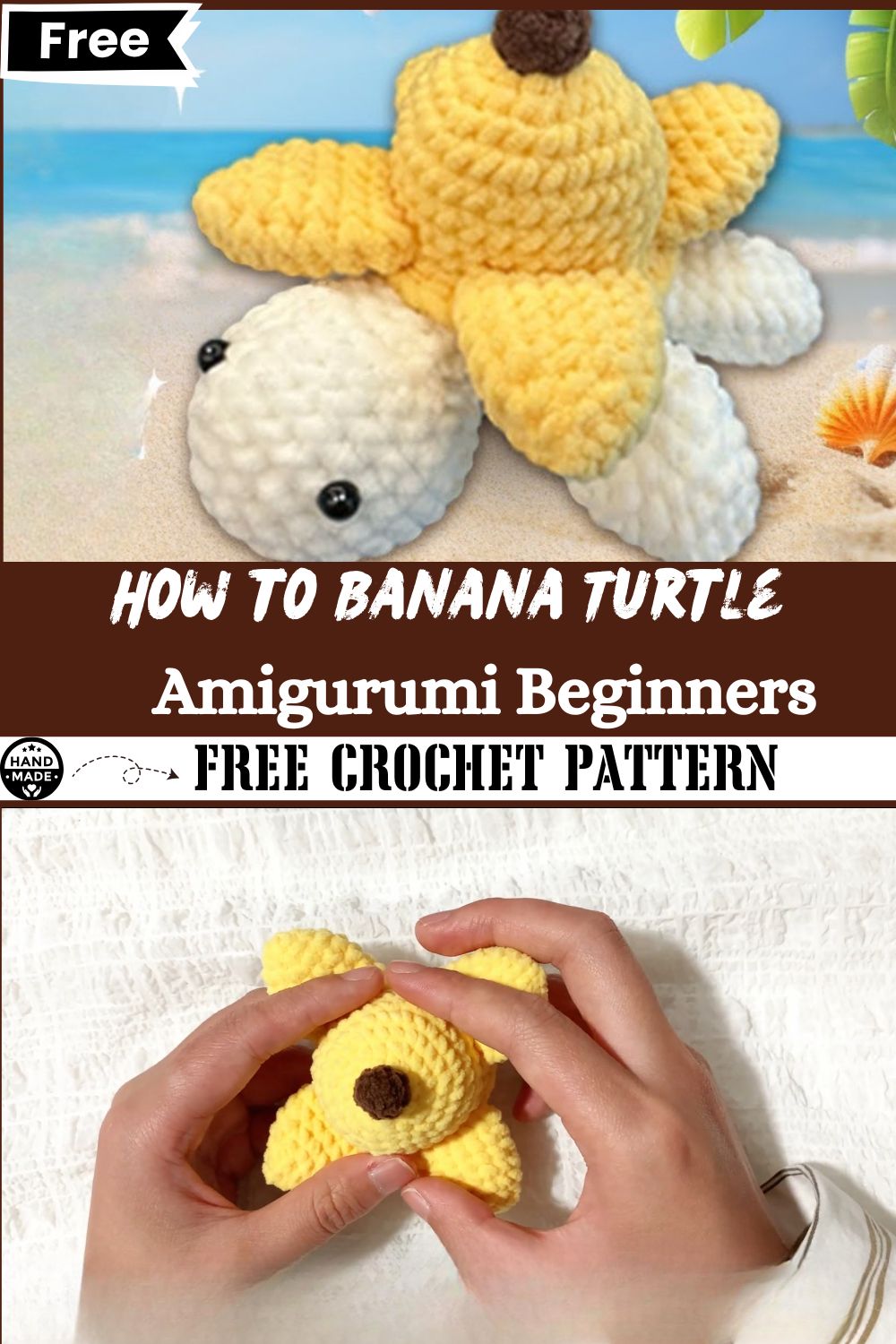 How to Crochet a Banana Turtle Amigurumi Pattern Beginne