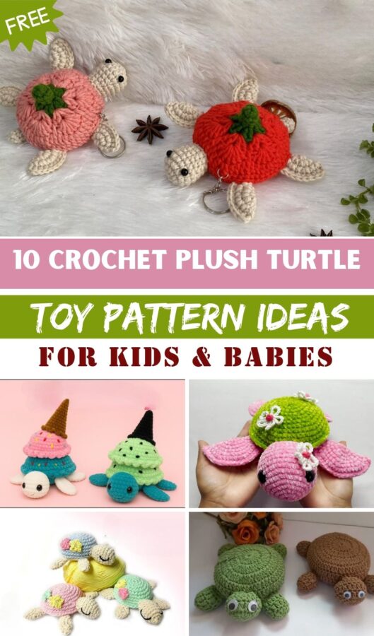 Adorable Crochet Plush Turtle Toy Pattern Ideas for Kids & Babies 