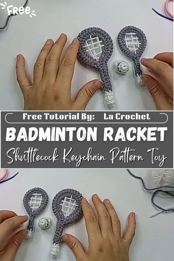 Crochet Badminton Racket and Shuttlecock Keychain Pattern Toy 