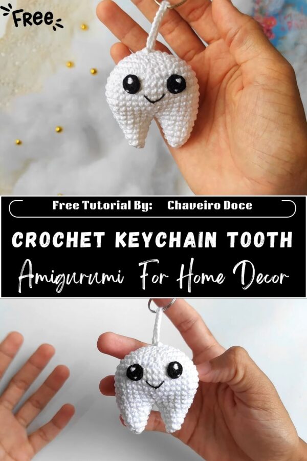 Cute Dental Clinic Crochet Keychain Tooth Amigurumi Pattern For Home Decor 