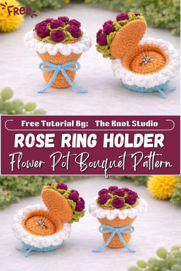 Delightful Crochet Rose Ring Holder in a Flower Pot Bouquet Pattern 