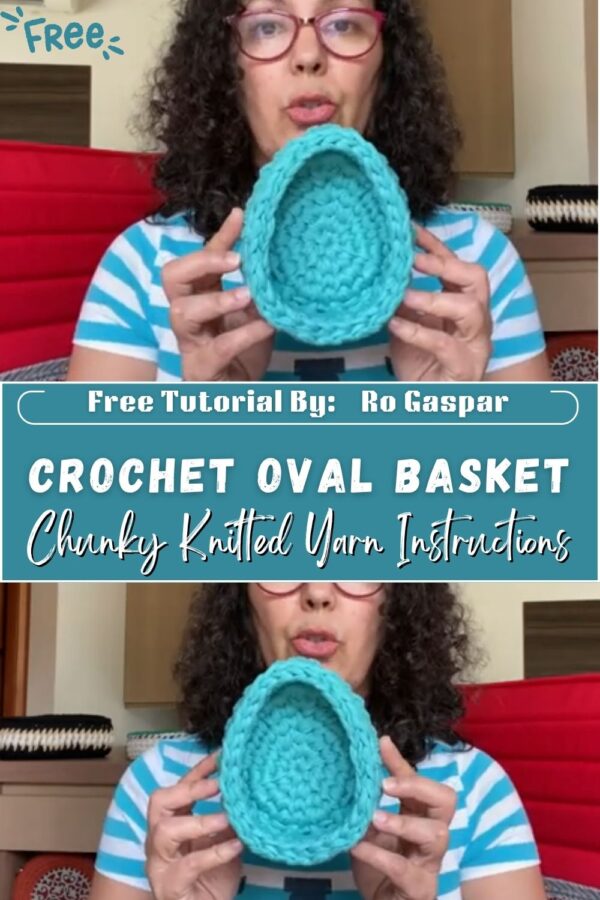  Easy Crochet Oval Basket Pattern Chunky Knitted Yarn Instructions 