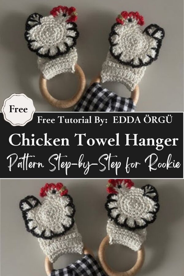 Fearless Crochet Chicken Towel Hanger Pattern Step-by-Step for Rookie