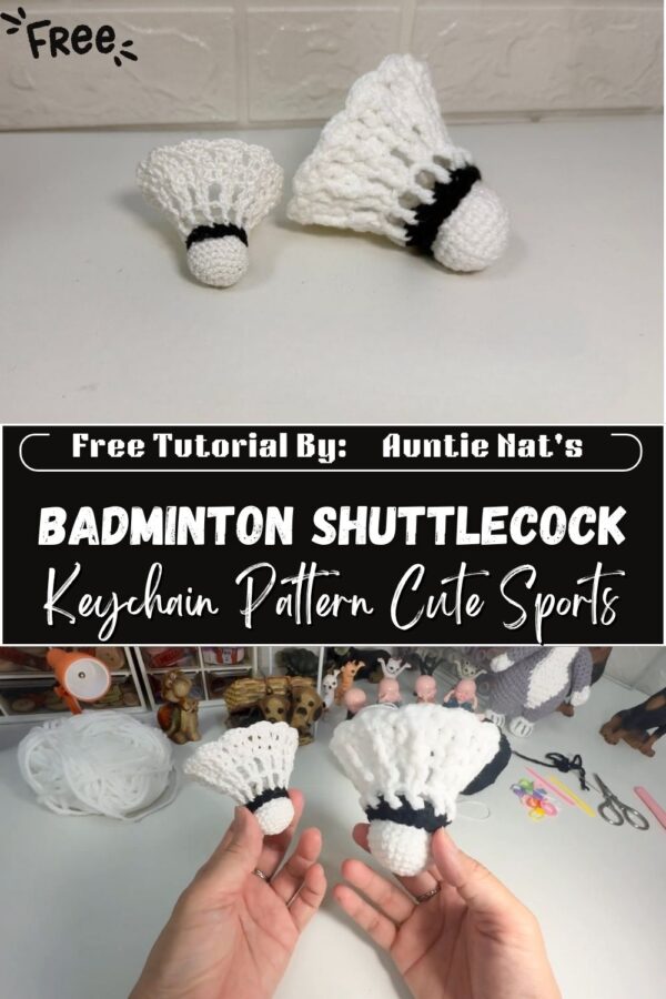 Gorgeous Crochet Badminton Shuttlecock Keychain Pattern Cute Sports Decor