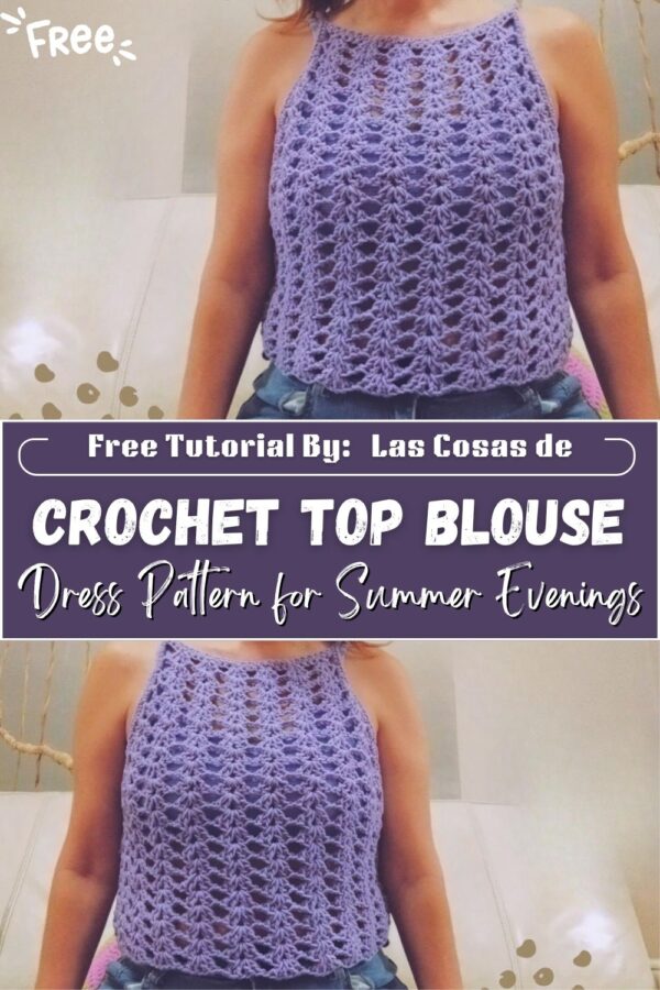 Gorgeous Crochet Top Blouse & Dress Pattern for Summer Evenings