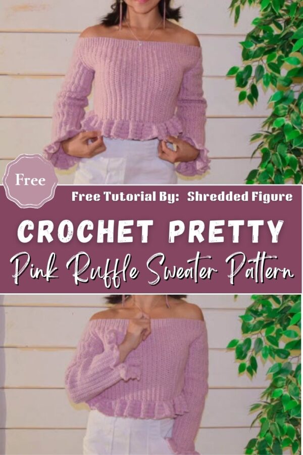Impressive Crochet Pretty in Pink Ruffle Sweater Pattern Look