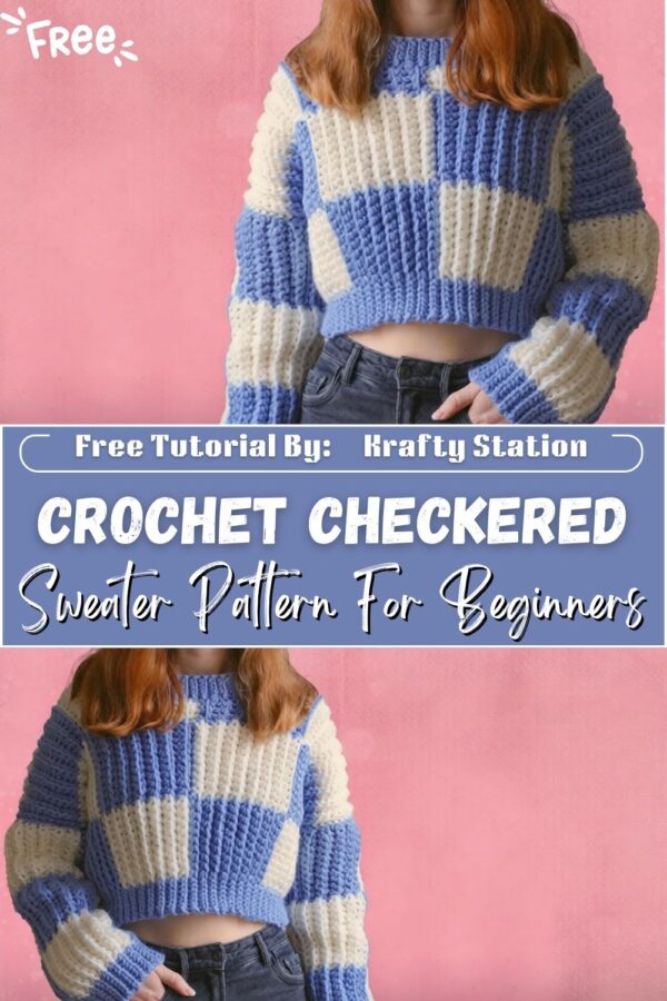 Peaceful Crochet Checkered Sweater Pattern For Beginners 
