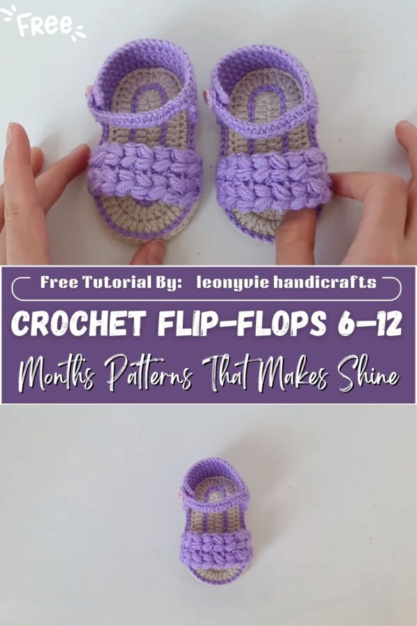 Peaceful Crochet Flip-flops 6–12 Months Patterns That Makes Shine