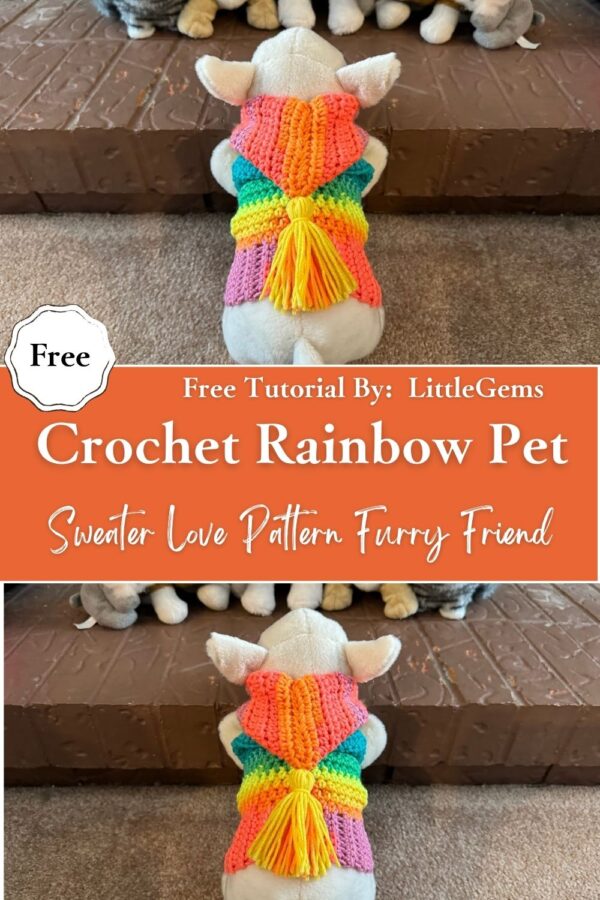 Polished Crochet Rainbow Pet Sweater Love Pattern Furry Friend