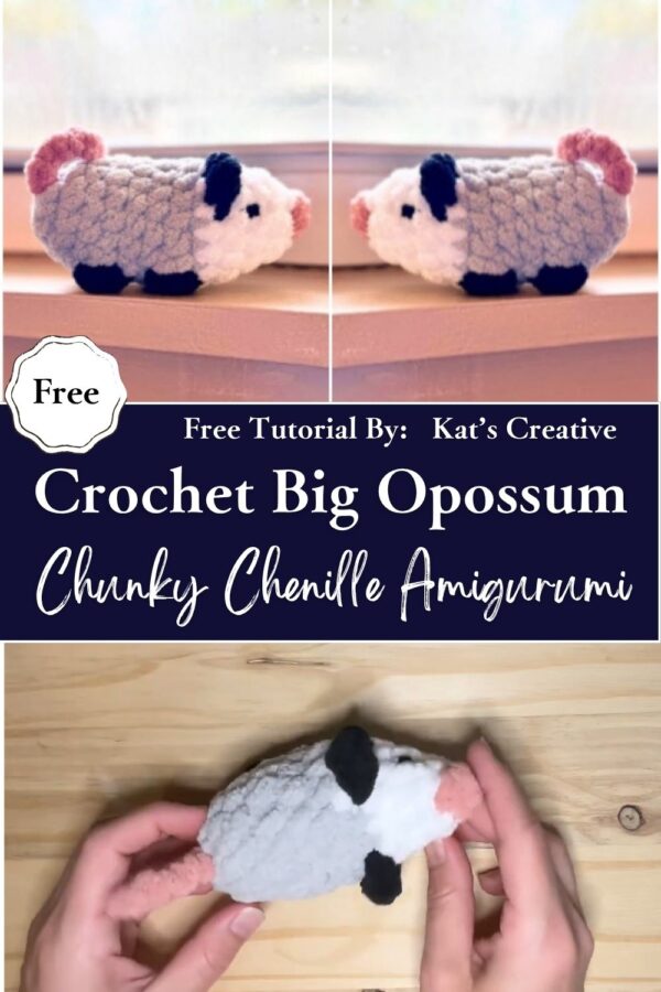 Powerful Crochet Big Opossum in Chunky Chenille Amigurumi Pattern 