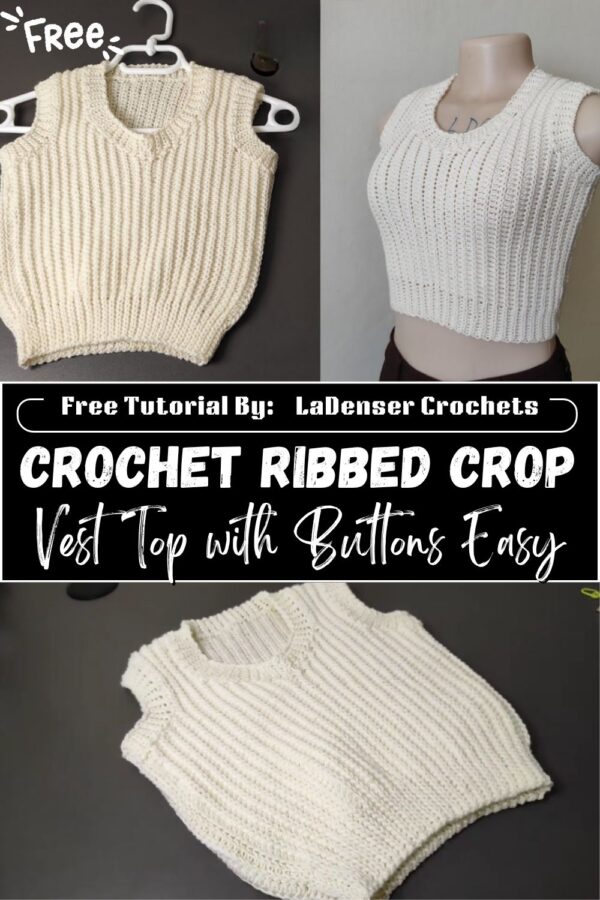 Radiant Crochet Ribbed Crop Vest Top with Buttons Easy Pattern 