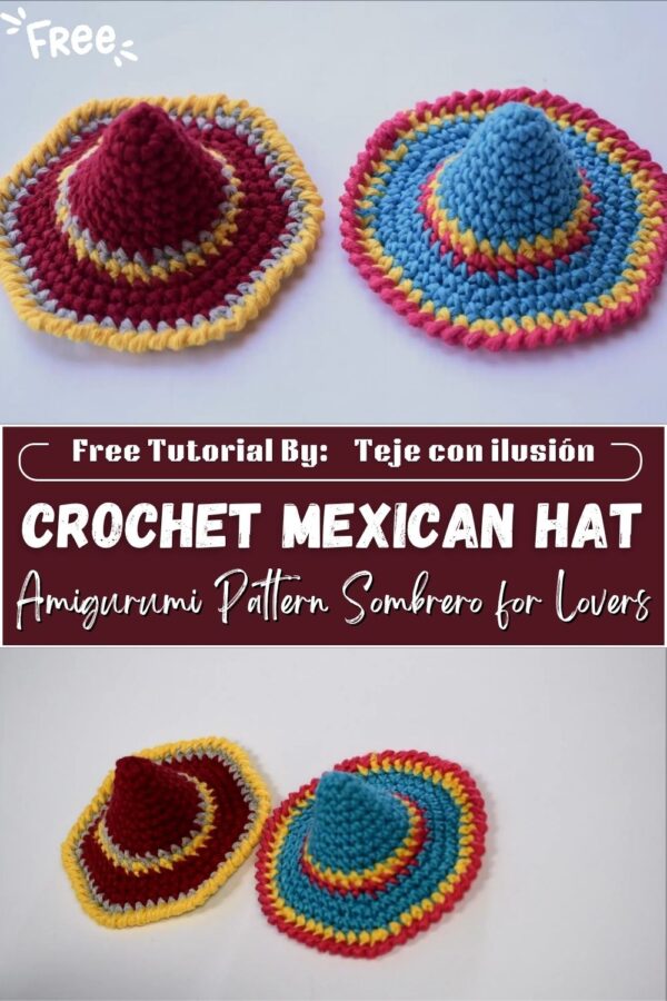 Warm Crochet Mexican Hat Amigurumi Pattern Sombrero for Lovers