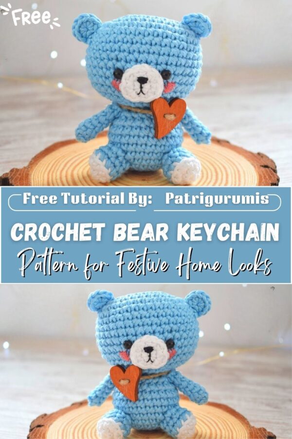 Awesome Crochet Bear Keychain Amigurumi Pattern for Festive Home Looks