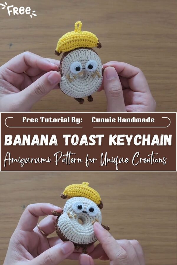 Charming Crochet Banana Toast Keychain Amigurumi Pattern for Unique Creations