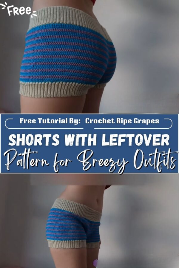  Flawless Crochet Shorts with leftover Pattern for Breezy Outfits 
