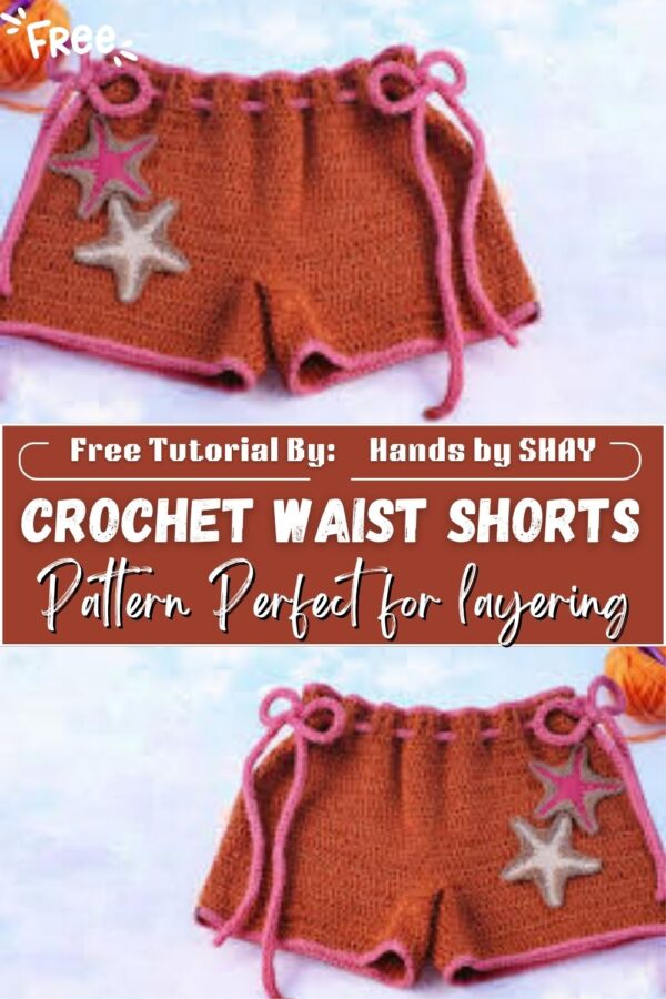 Motivating Crochet Waist Shorts Pattern Perfect for layering 