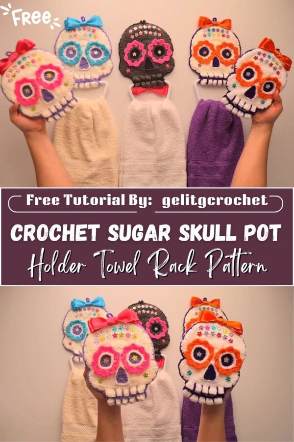 Peaceful Crochet Sugar Skull Pot Holder Towel Rack Pattern 