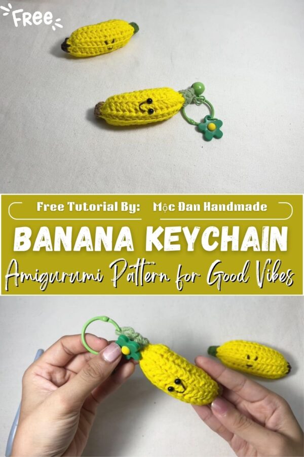Sparkling Crochet a Banana Keychain Amigurumi Pattern for Good Vibes