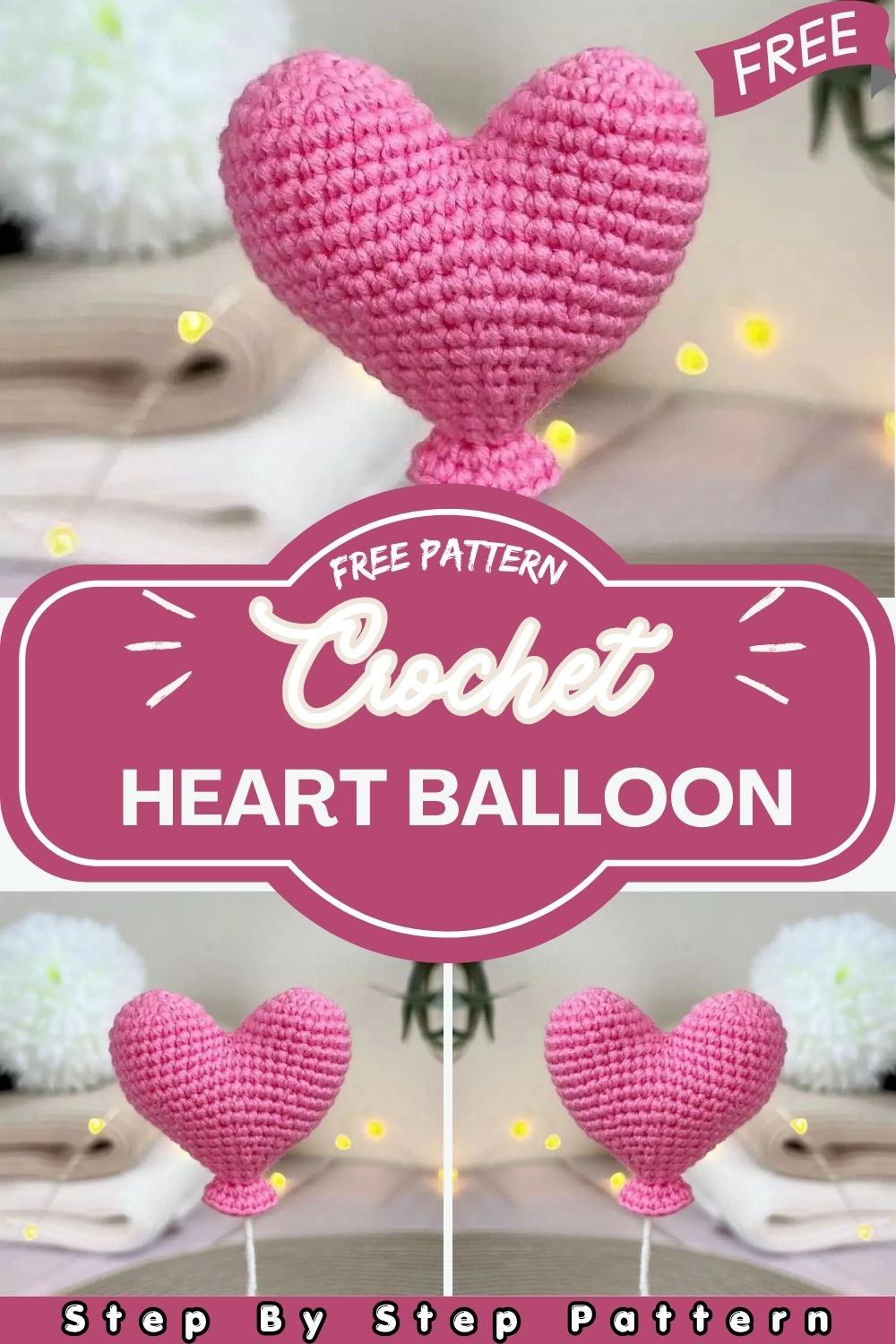 The Sweetest Crochet Heart Balloon Pattern – Perfect for Gifting & Home Decor