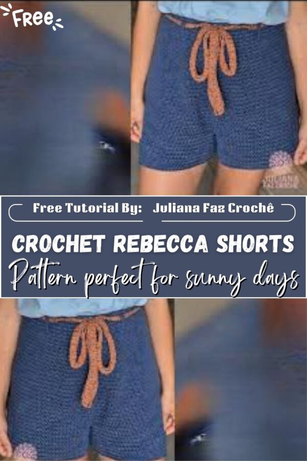 Fantastic Crochet Rebecca Shorts Pattern perfect for sunny days