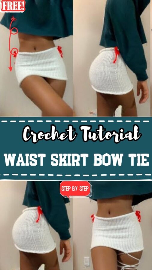  Mini Crochet Waist Skirt Bow Tie Pattern for stylish Outfits